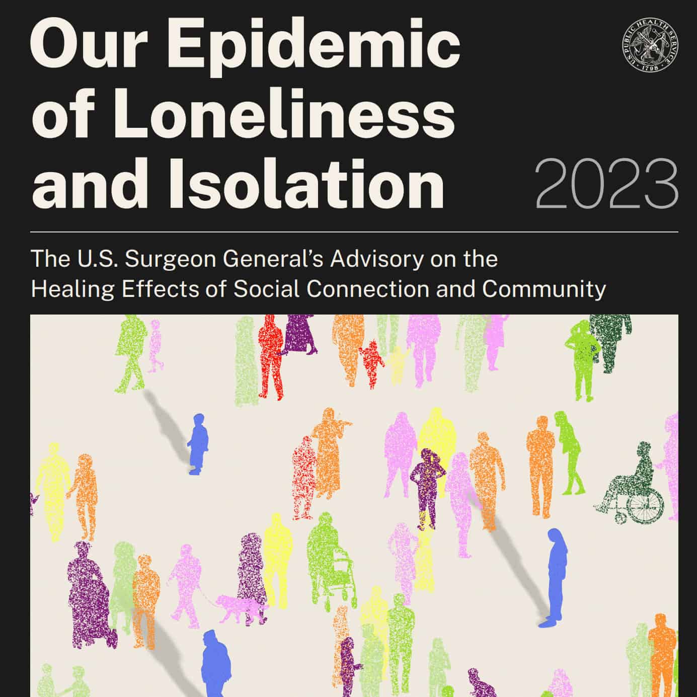 Our Epidemic of Loneliness and Isolation Our epidemic of loneliness and isolation.